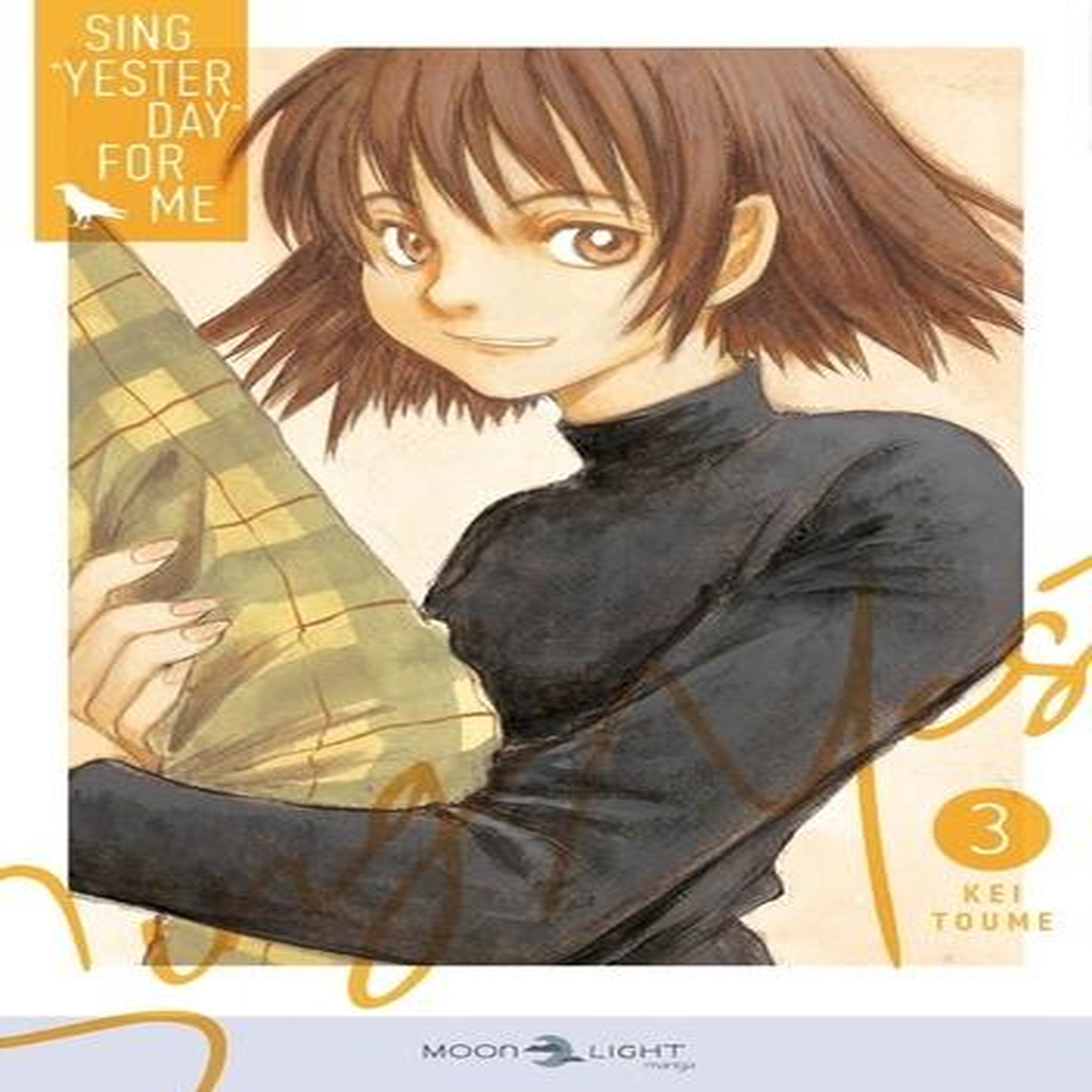 SING YESTERDAY FOR ME TOME 3 , Toume Kei