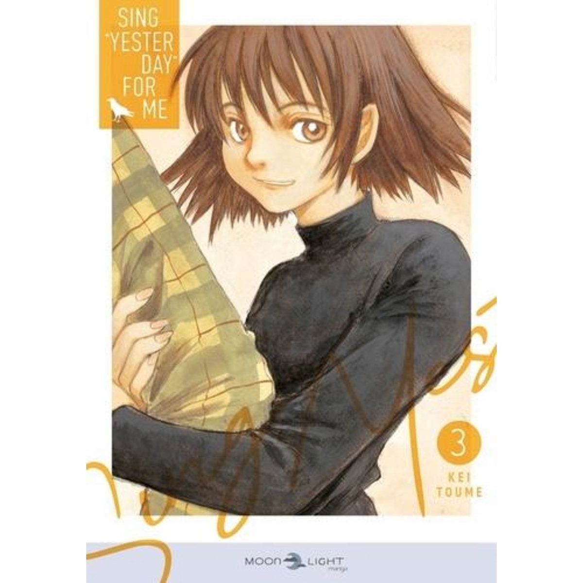 SING YESTERDAY FOR ME TOME 3 , Toume Kei