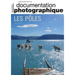 LA DOCUMENTATION PHOTOGRAPHIQUE N° 8161/2024-5 : LES POLES, Escudé Camille