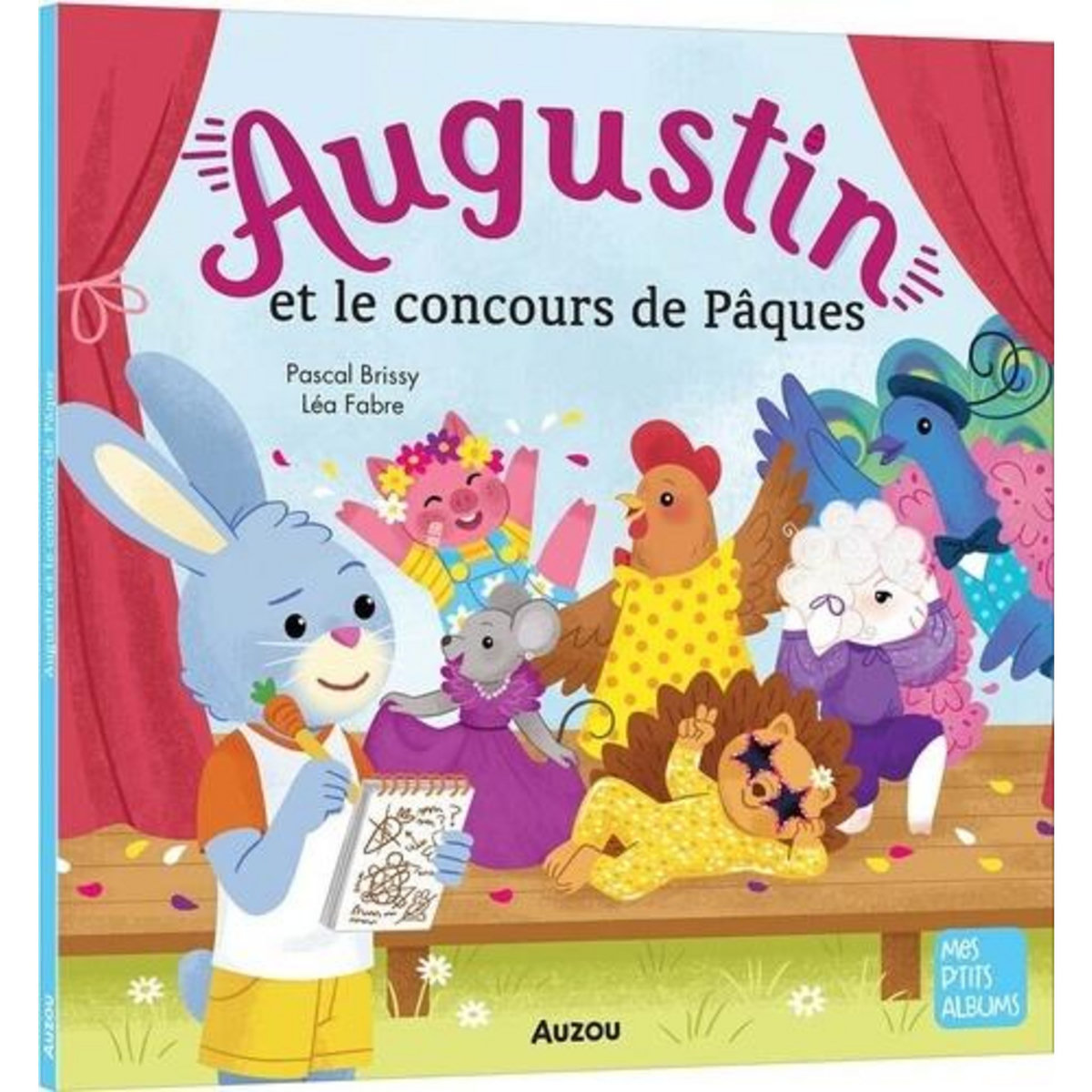 AUGUSTIN : AUGUSTIN ET LE CONCOURS DE PAQUES, Brissy Pascal
