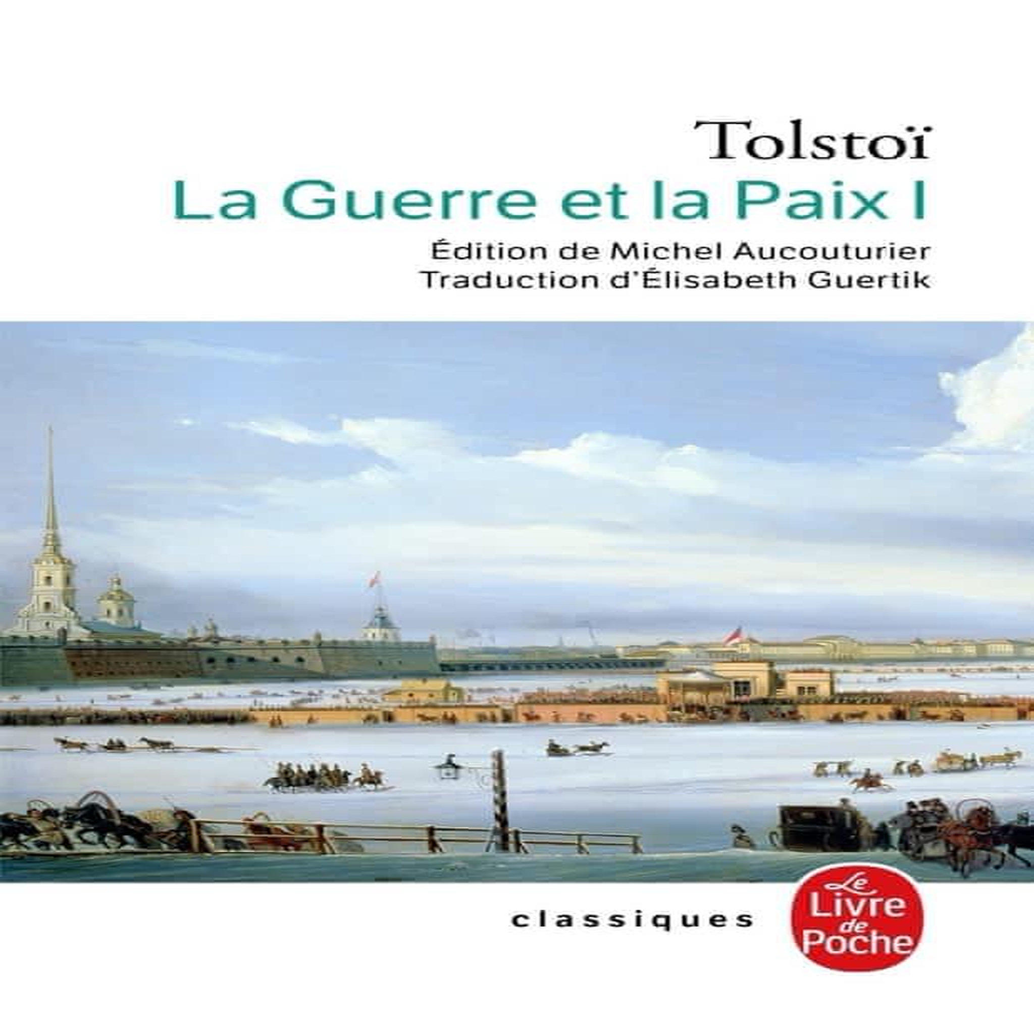 LA GUERRE ET LA PAIX. TOME 1, Tolstoï Léon