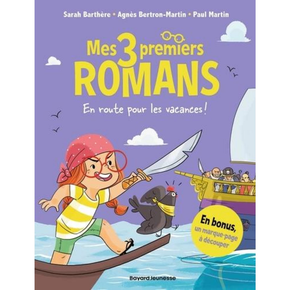 EN ROUTE POUR LES VACANCES ! LA SORCIERE DU TGV ; PRUNELLE, LA PIRATE A LUNETTES ; ALMA ET LES BEBES TORTUES, Bertron-Martin Agnès
