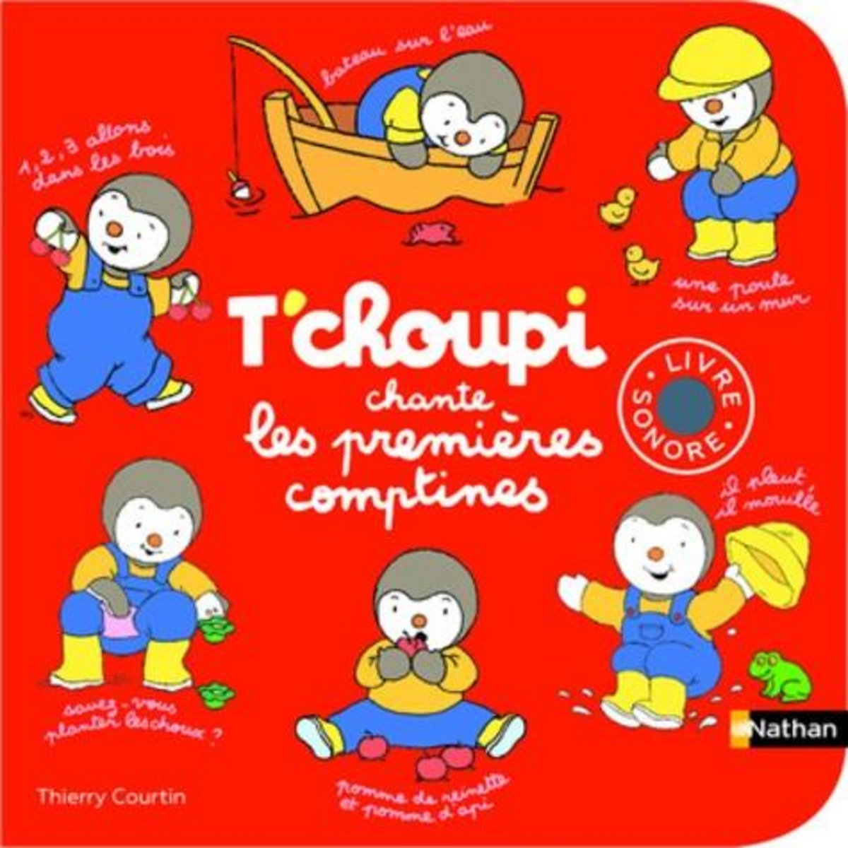 T'CHOUPI CHANTE LES PREMIERES COMPTINES, Courtin Thierry