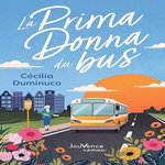 LA PRIMA DONNA DU BUS, Duminuco Cécilia