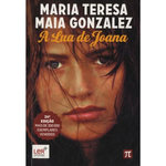 A LUA DE JOANA. EDITION EN PORTUGAIS, Teresa Maria