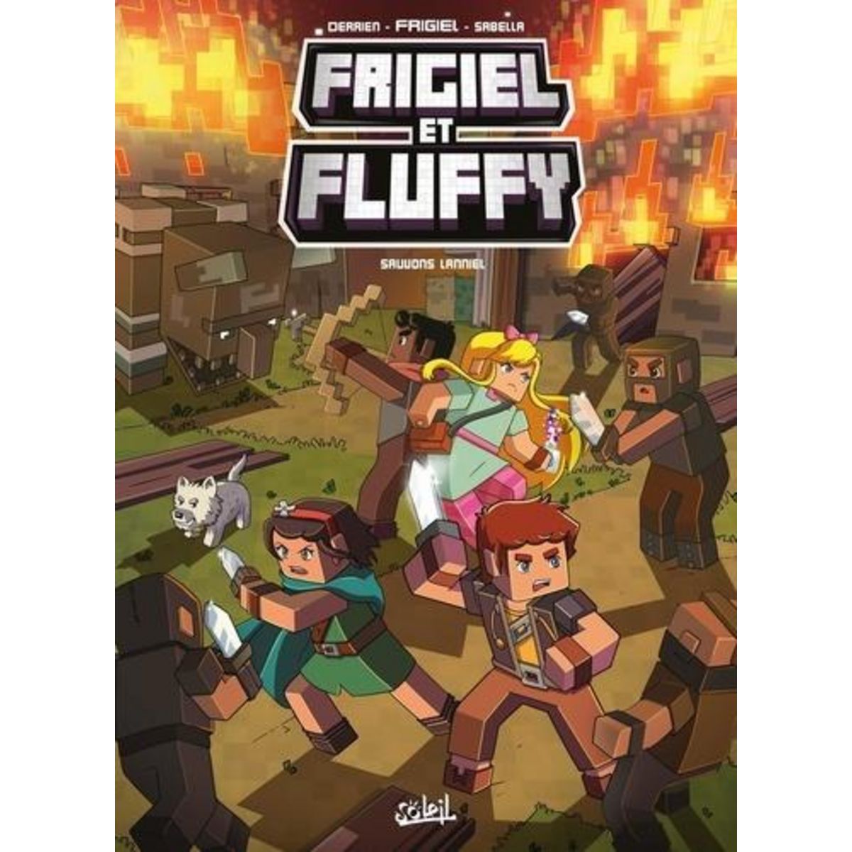 FRIGIEL ET FLUFFY TOME 9 : SAUVONS LANNIEL, Frigiel