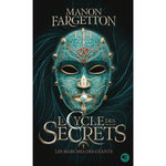 LE CYCLE DES SECRETS TOME 1 : LES MARCHES DES GEANTS, Fargetton Manon