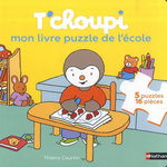 T'CHOUPI. MON LIVRE PUZZLE DE L'ECOLE. AVEC 5 PUZZLES DE 16 PIECES, Courtin Thierry
