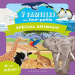 7 FAMILLES DES TOUT-PETITS. SPECIAL ANIMAUX, Larousse