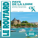 PAYS DE LA LOIRE. NANTES, NOIRMOUTIER, ILE D'YEU, VAL DE LOIRE, EDITION 2025-2026, AVEC 1 PLAN DETACHABLE, Le Routard