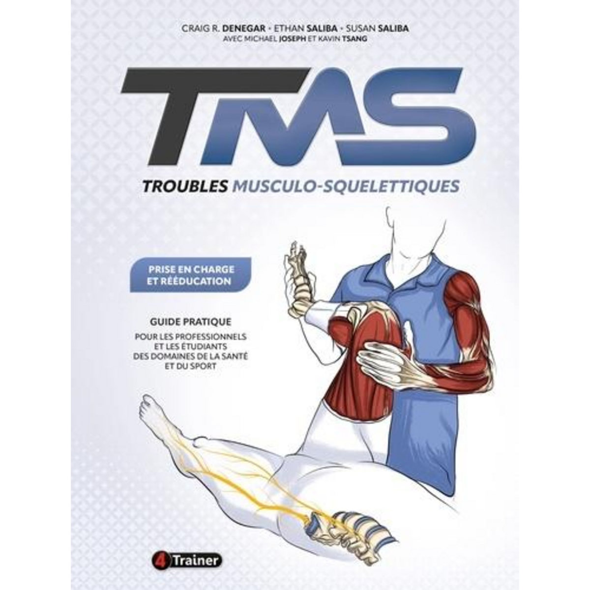 TROUBLES MUSCULO-SQUELETTIQUES. PRISE EN CHARGE ET REEDUCATION, Denegar ...