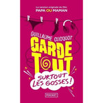 GARDE TOUT, SURTOUT LES GOSSES !, Clicquot Guillaume