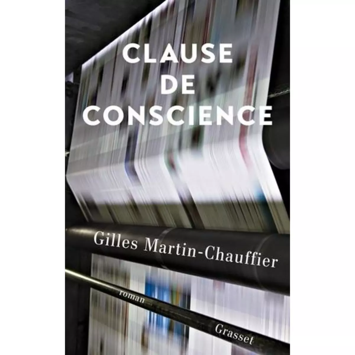  CLAUSE DE CONSCIENCE, Martin-Chauffier Gilles