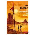 LA PRISONNIERE DU DESERT, Le May Alan
