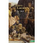 LE SEMINAIRE. TOME 2, LE MOI DANS LA THEORIE DE FREUD ET DANS LA TECHNIQUE DE LA PSYCHANALYSE, 1954-1955, Lacan Jacques