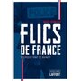  FLICS DE FRANCE. POURQUOI TANT DE HAINE ?, Mennecier Marcel