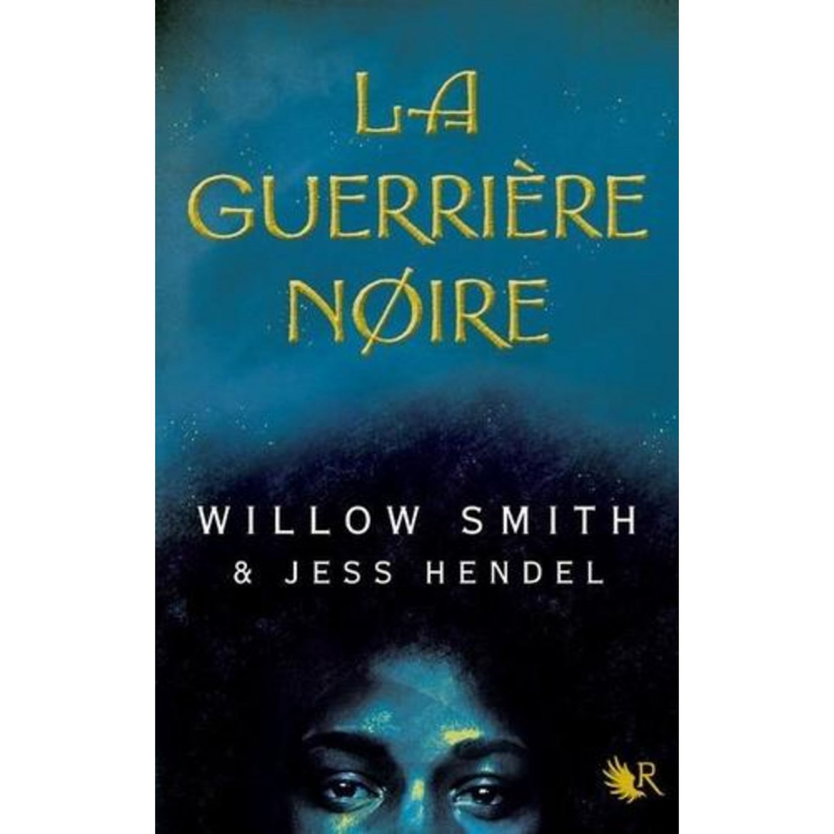 LA GUERRIERE NOIRE, Smith Willow