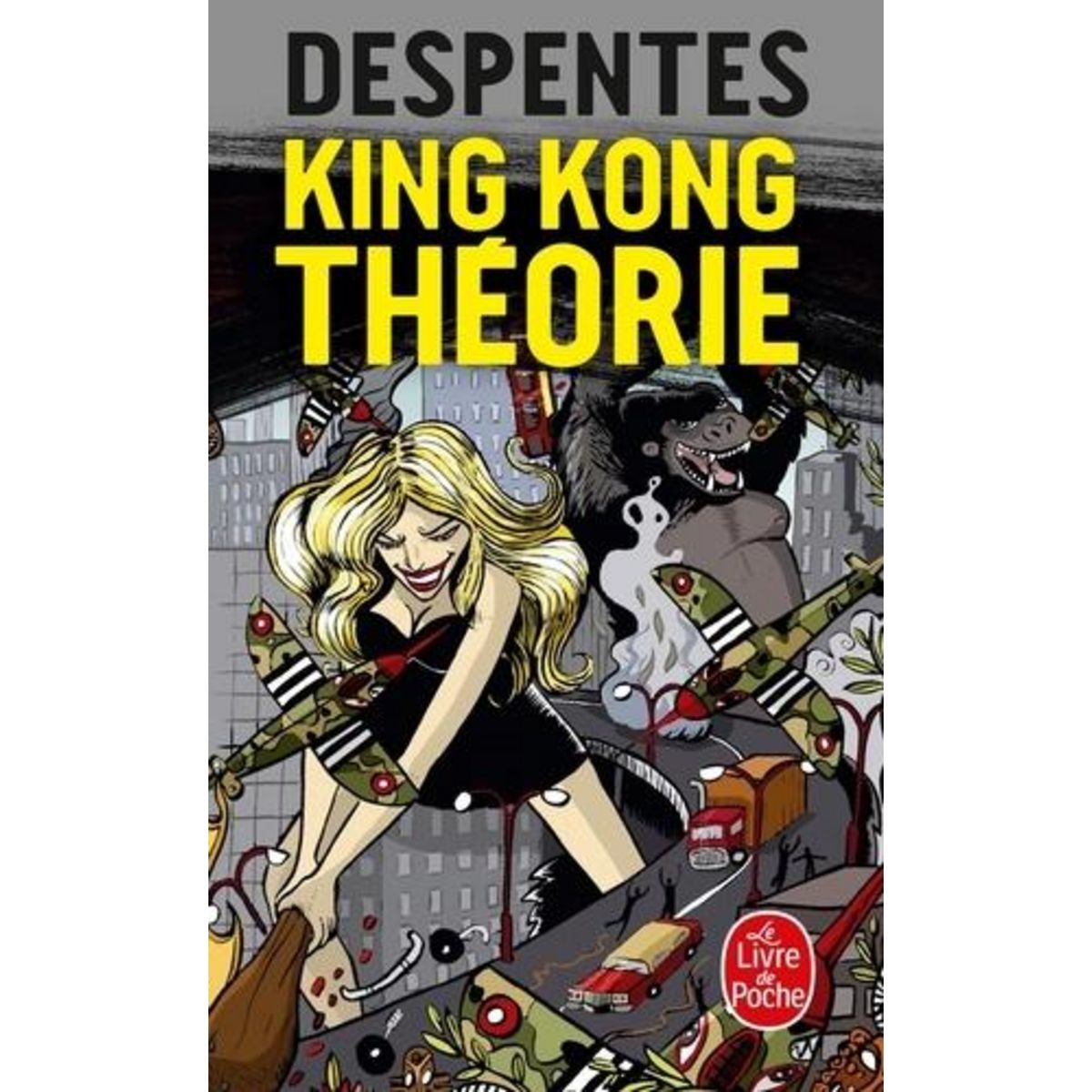 KING KONG THEORIE, Despentes Virginie