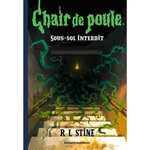 CHAIR DE POULE TOME 16 : SOUS-SOL INTERDIT, Stine R. L.