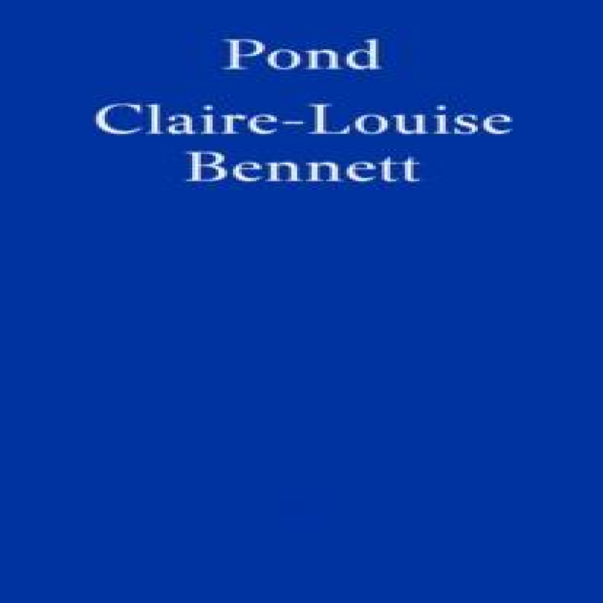 LIVRES Pond - Claire-Louise Bennett
