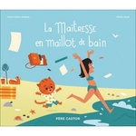 LA MAITRESSE EN MAILLOT DE BAIN, Lévêque Anne-Claire