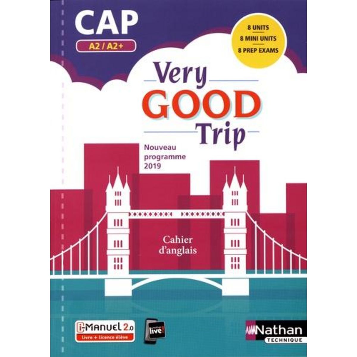 CAHIER D'ANGLAIS CAP 2DE BAC PRO A2/A2+ VERY GOOD TRIP. EDITION 2019, Saidi Malika