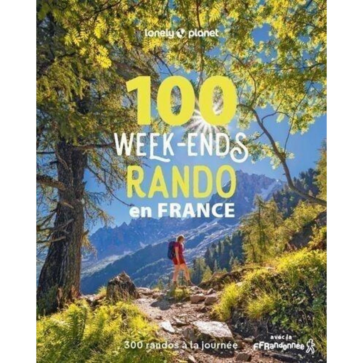 100 WEEK-ENDS RANDO EN FRANCE, FFRandonnée
