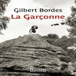 LA GARCONNE, Bordes Gilbert