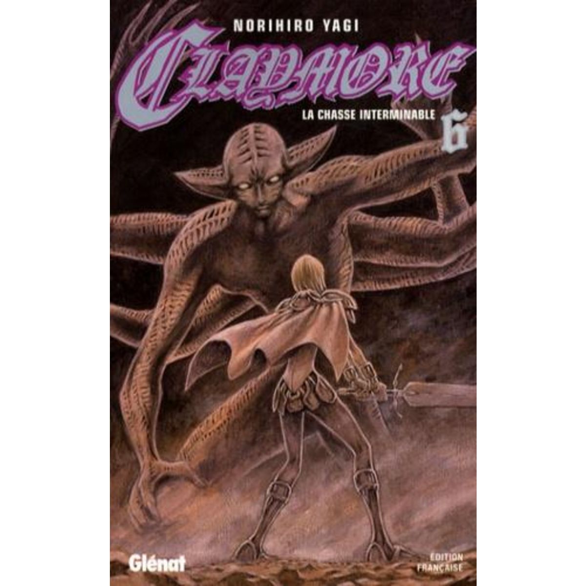 CLAYMORE TOME 6 : LA CHASSE INTERMINABLE, Yagi Norihiro