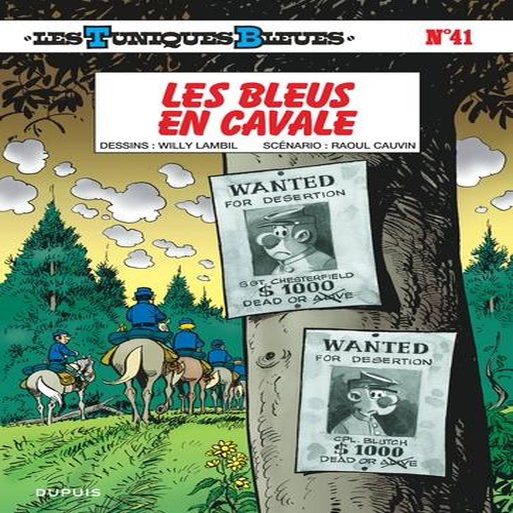 LES TUNIQUES BLEUES TOME 41 : LES BLEUS EN CAVALE, Cauvin Raoul