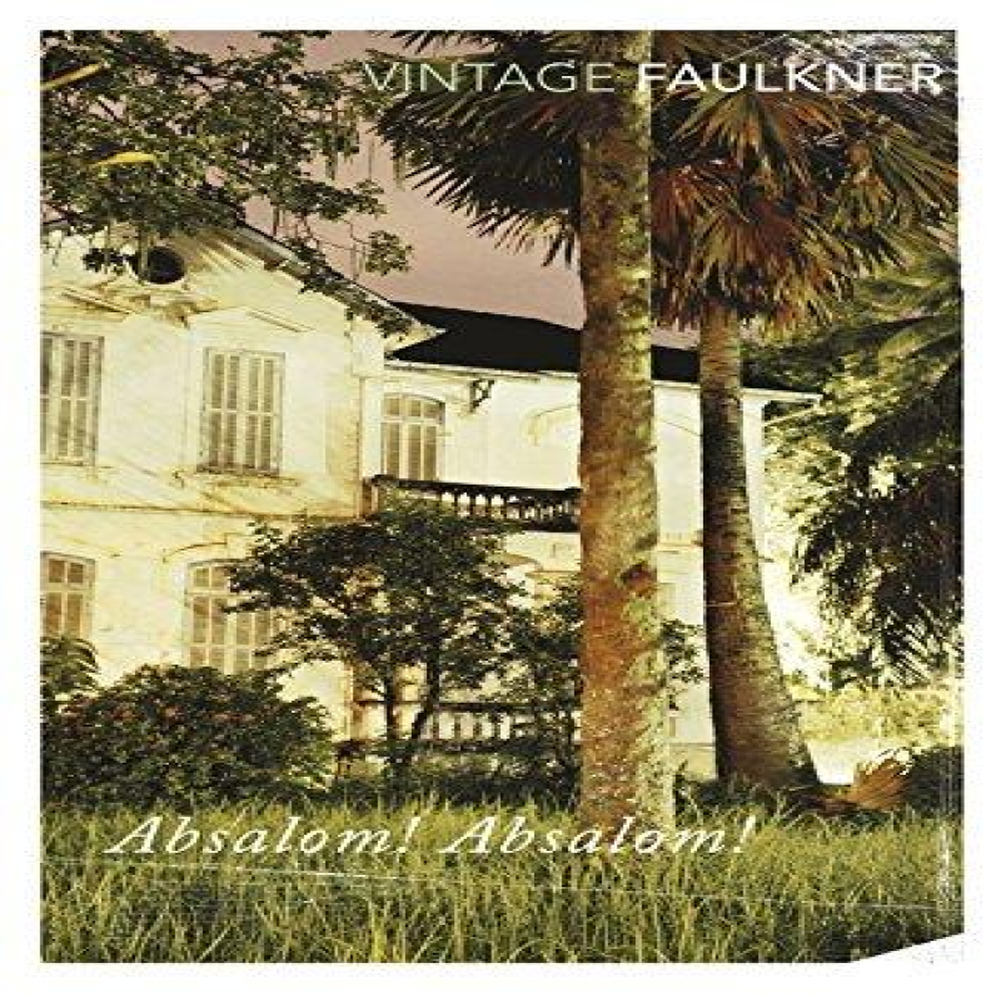 LIVRES Absalom, Absalom! - William Faulkner