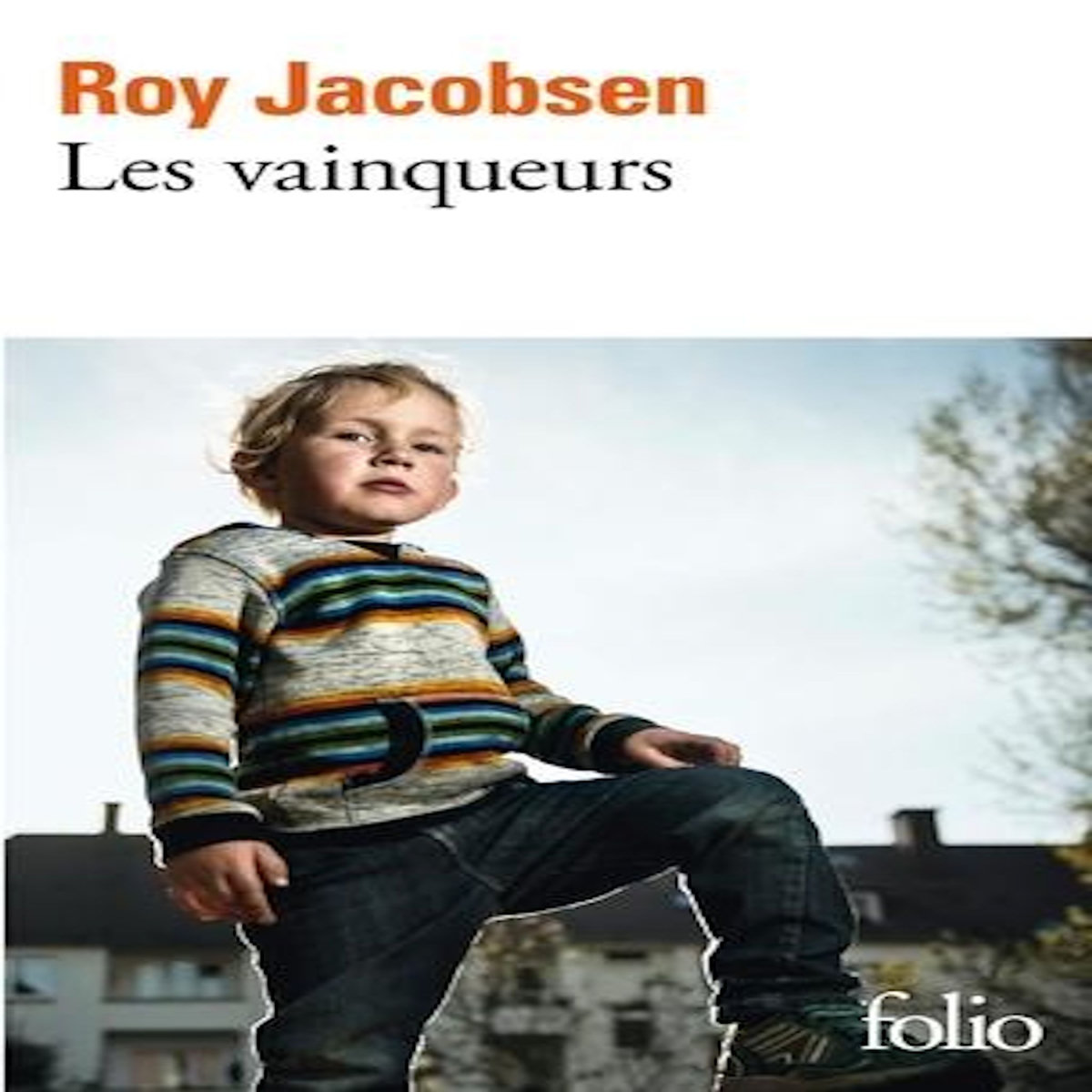 LES VAINQUEURS, Jacobsen Roy