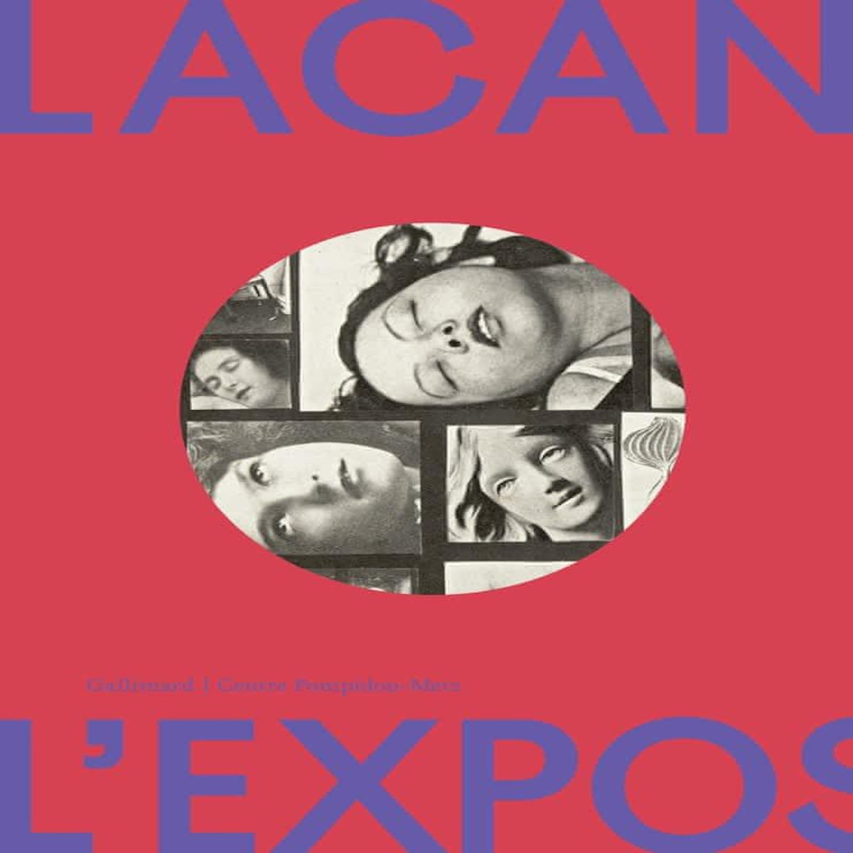 LACAN, L'EXPOSITION. QUAND L'ART RENCONTRE LA PSYCHANALYSE, Bernadac Marie-Laure