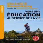 VERS UNE EDUCATION AU SERVICE DE LA VIE, Rosenberg Marshall B.