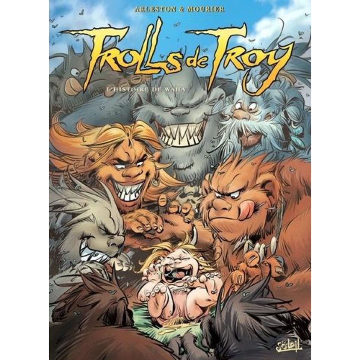 TROLLS DE TROY TOME 14 : L'HISTOIRE DE WAHA, Arleston Christophe