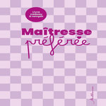 MAITRESSE PREFEREE. LIVRE CADEAU A REMPLIR, Whispelaere Joséphine de