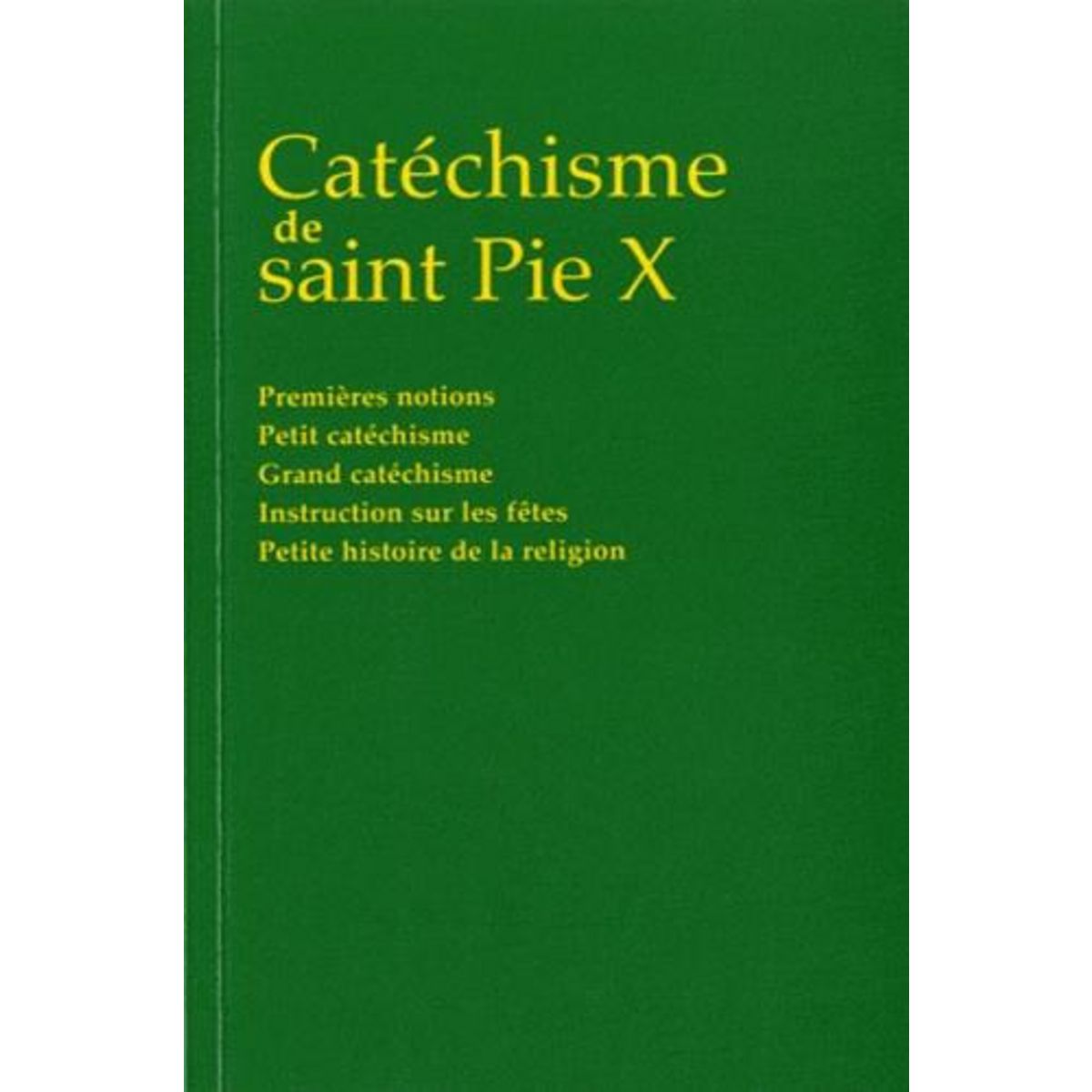 CATECHISME DE SAINT PIE X, Pie X