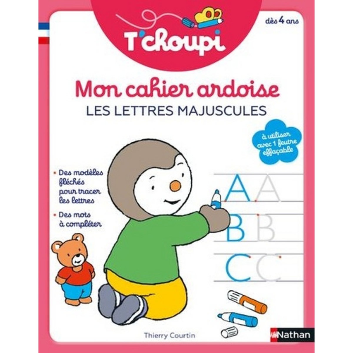  MON CAHIER ARDOISE LES LETTRES MAJUSCULES T'CHOUPI. EDITION 2021, Courtin Thierry