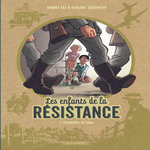 Les enfants de la Résistance Tome 1 : Premières actions, Dugomier Vincent