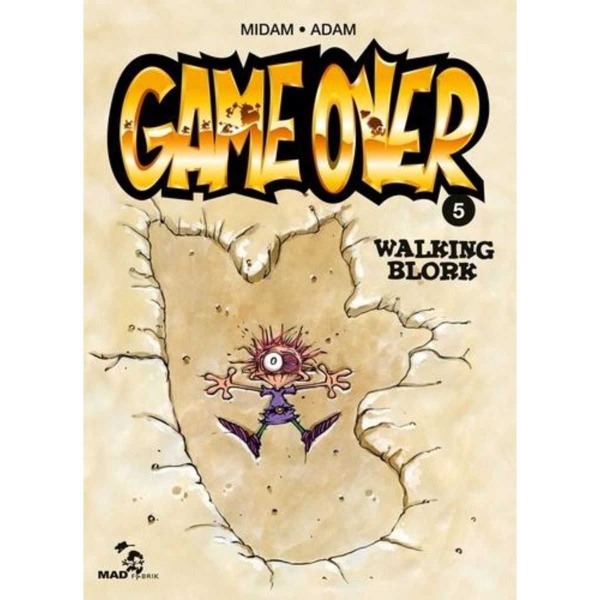 GAME OVER TOME 5 : WALKING BLORK, Midam