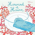 HOWARD ET HOWEN, Monloubou Laure