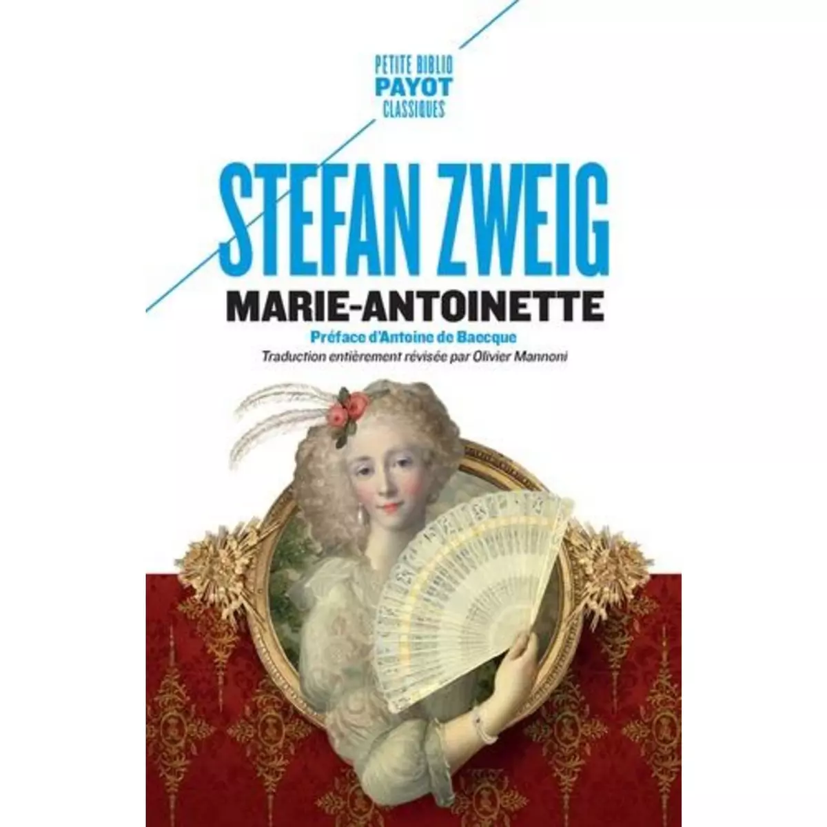  MARIE-ANTOINETTE. PORTRAIT D'UNE FEMME ORDINAIRE, Zweig Stefan