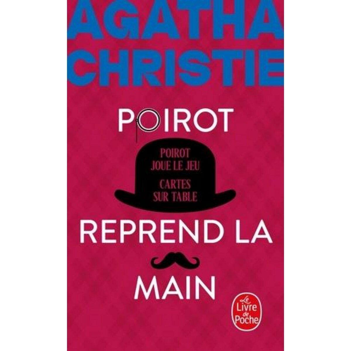 POIROT REPREND LA MAIN. POIROT JOUE LE JEU ; CARTES SUR TABLE, Christie Agatha