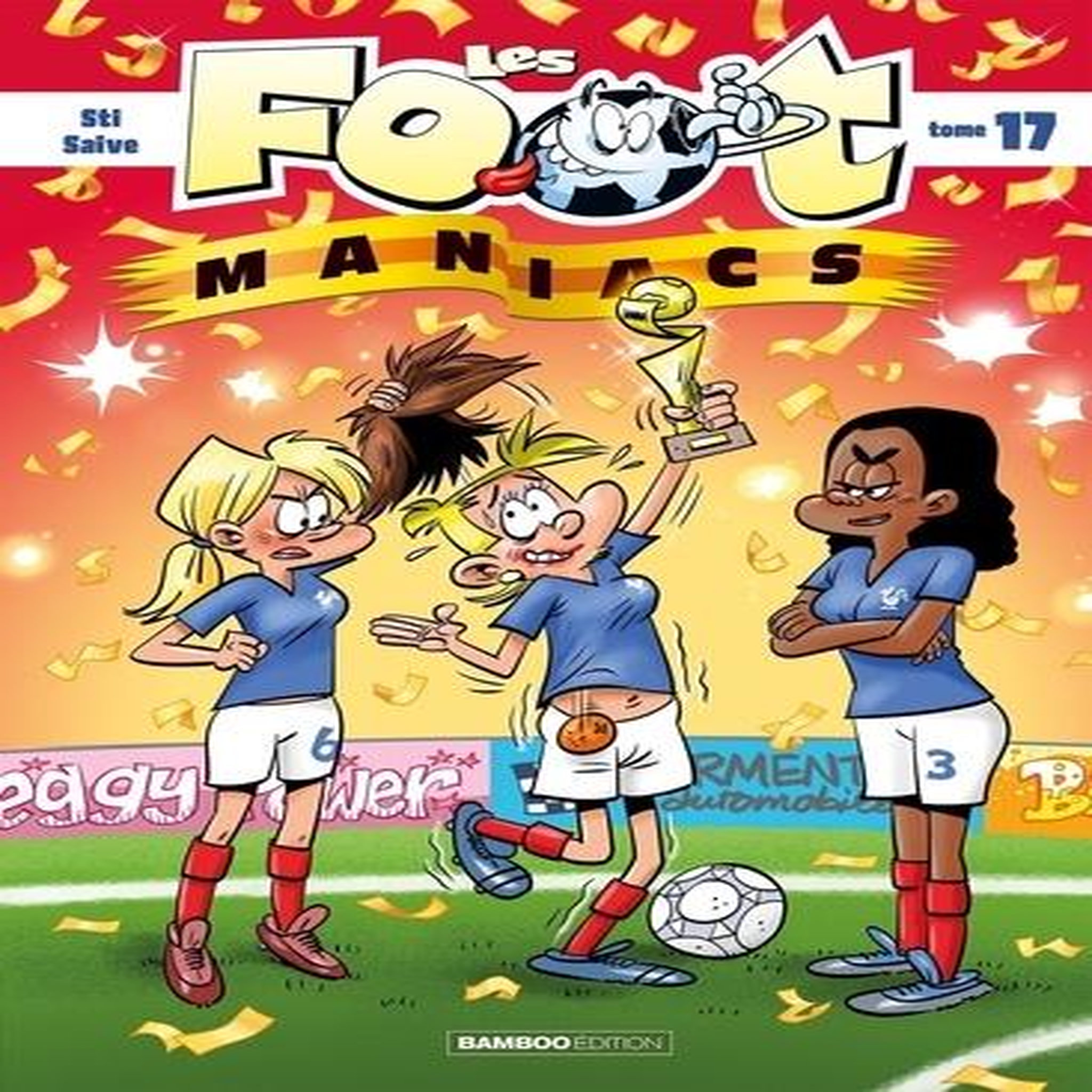 LES FOOTMANIACS TOME 17 , Sti