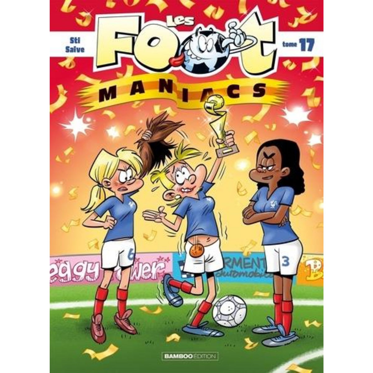 LES FOOTMANIACS TOME 17 , Sti