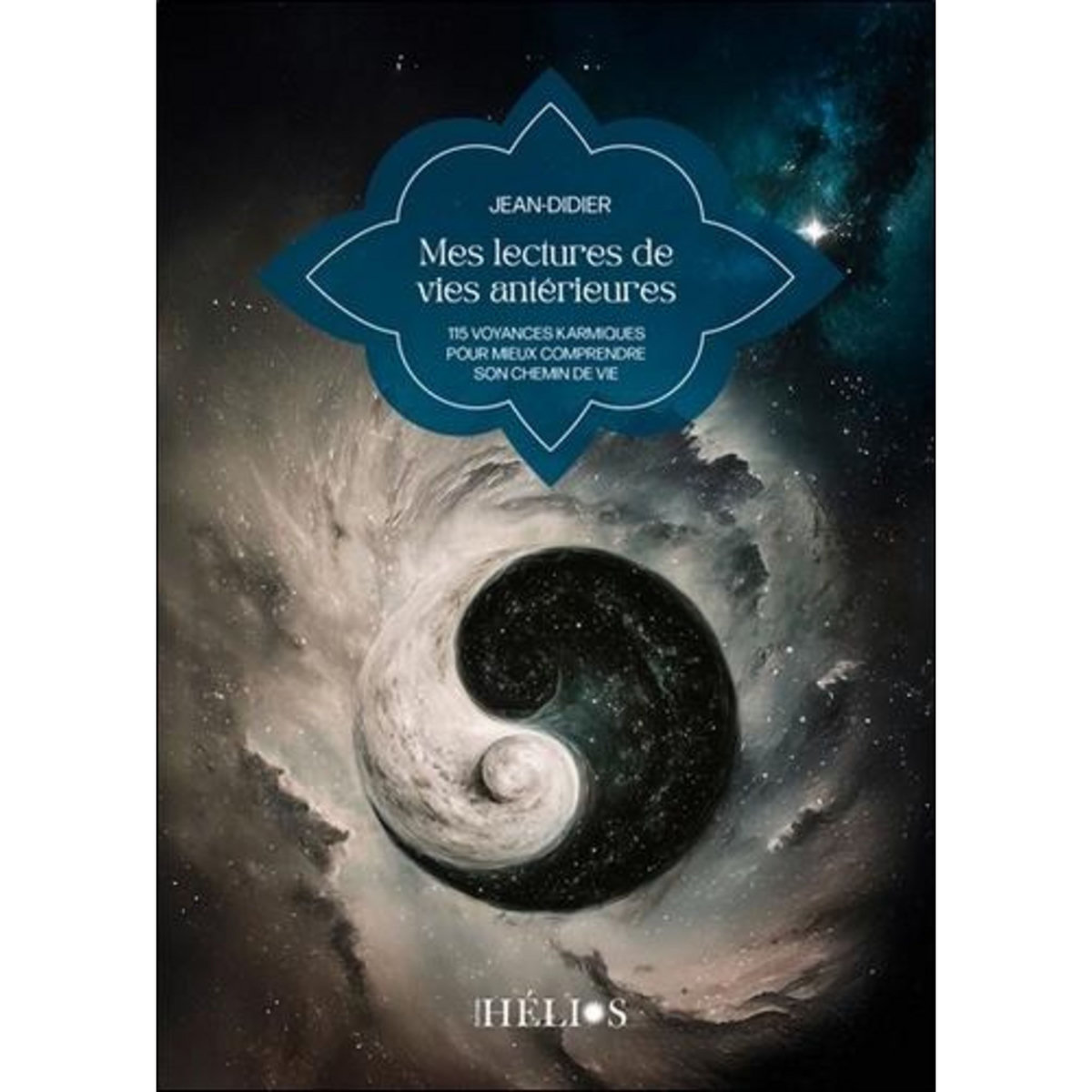 MES LECTURES DE VIES ANTERIEURES. 115 VOYANCES KARMIQUES POUR MIEUX COMPRENDRE SON CHEMIN DE VIE, Jean-Didier