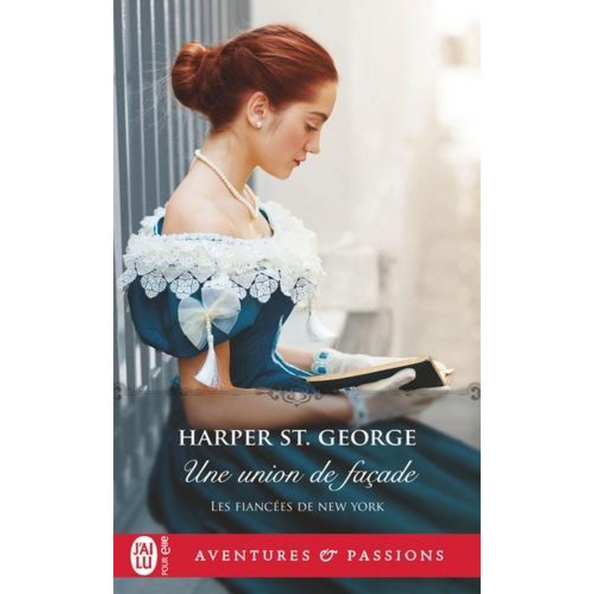 LES FIANCEES DE NEW YORK TOME 1 : UNE UNION DE FACADE, St. George Harper