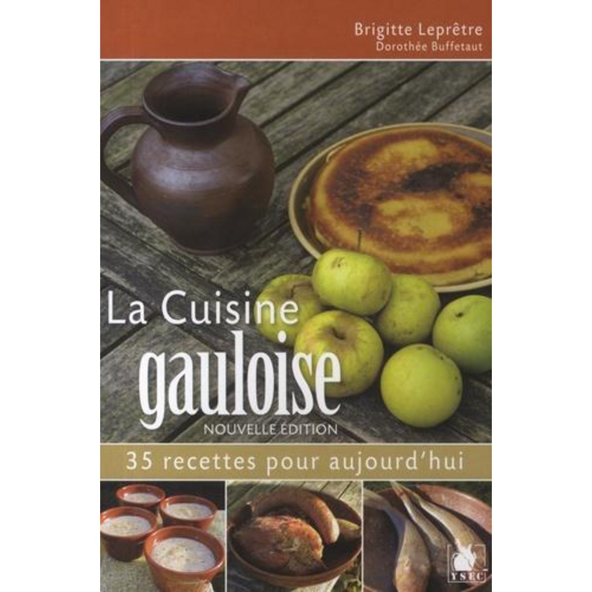 LA CUISINE GAULOISE, Leprêtre Brigitte