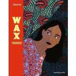 WAX PARADOXE, Sow Justine