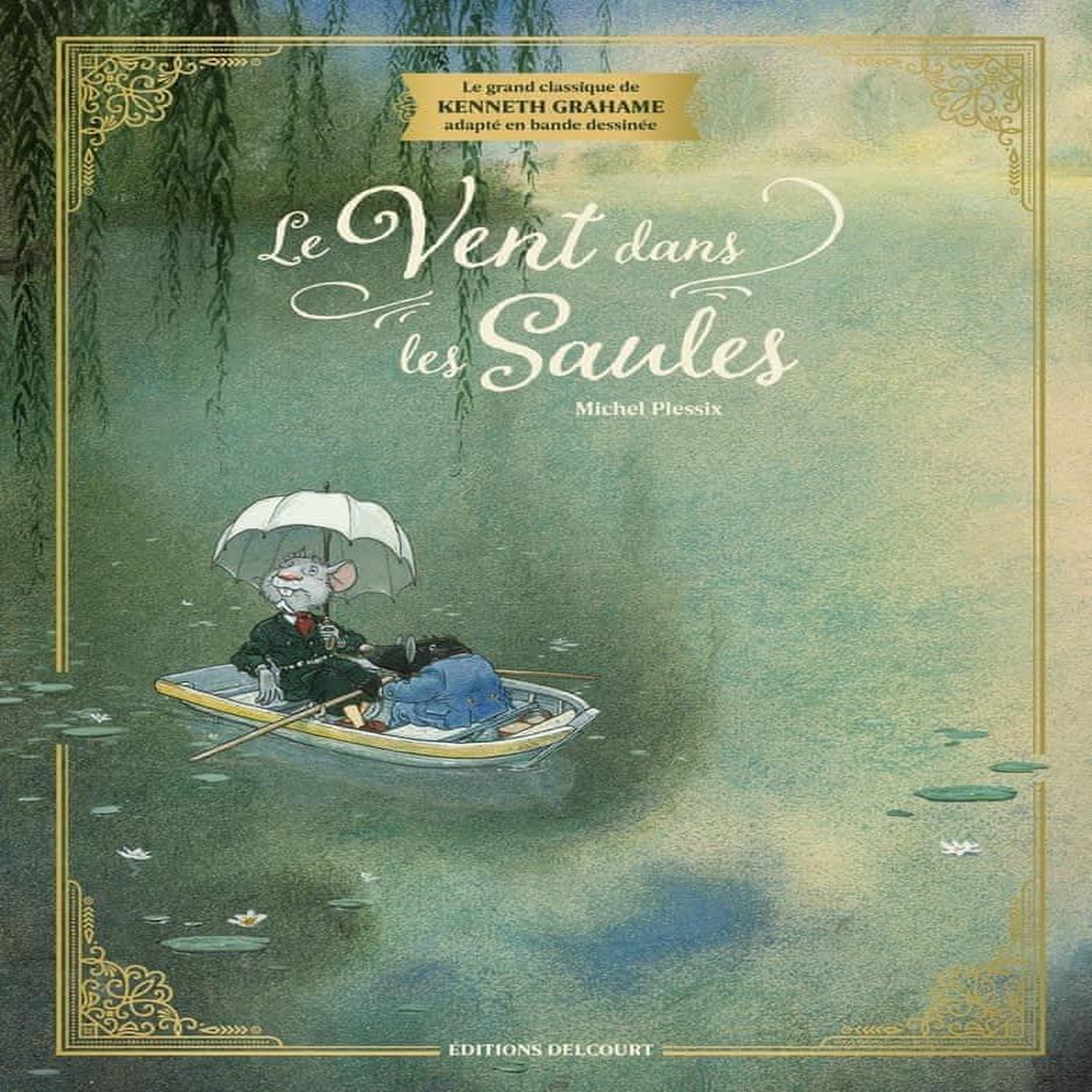 LE VENT DANS LES SAULES INTEGRALE . EDITION COLLECTOR, Plessix Michel